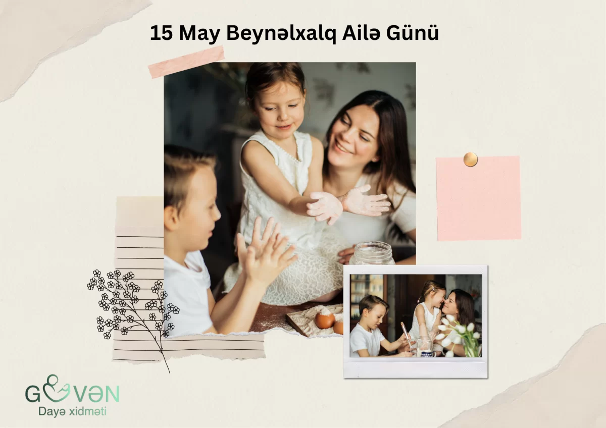 15 May – Beynəlxalq Ailə Gününün Önəmi
